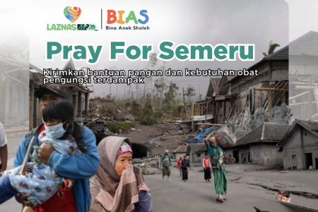 Tanggap Darurat Semeru, Bantu Saudara Terdampak Erupsi