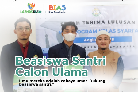 Beasiswa Santri Calon Ulama: Menyiapkan Penjaga Ilmu dan Akhlak